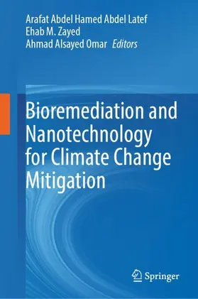 Abdel Latef / Omar / Zayed |  Bioremediation and Nanotechnology for Climate Change Mitigation | Buch |  Sack Fachmedien