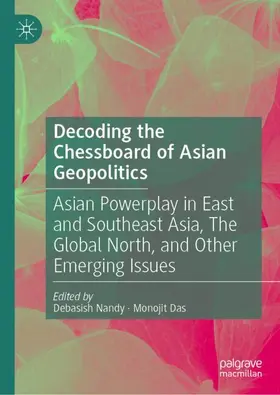 Das / Nandy |  Decoding the Chessboard of Asian Geopolitics | Buch |  Sack Fachmedien