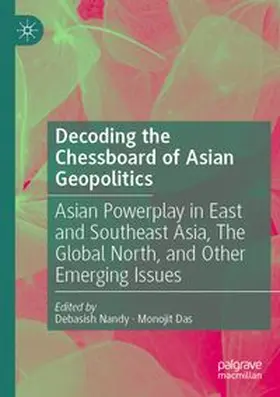 Nandy / Das | Decoding the Chessboard of Asian Geopolitics | Buch | 978-981-963075-2 | www.sack.de