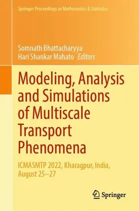 Mahato / Bhattacharyya |  Modeling, Analysis and Simulations of Multiscale Transport Phenomena | Buch |  Sack Fachmedien