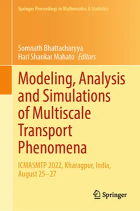 Bhattacharyya / Mahato | Modeling, Analysis and Simulations of Multiscale Transport Phenomena | E-Book | sack.de