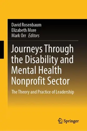 Rosenbaum / Orr / More |  Journeys Through the Disability and Mental Health Nonprofit Sector | Buch |  Sack Fachmedien