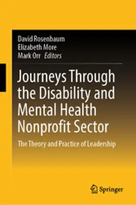 Rosenbaum / More / Orr |  Journeys Through the Disability and Mental Health Nonprofit Sector | eBook | Sack Fachmedien