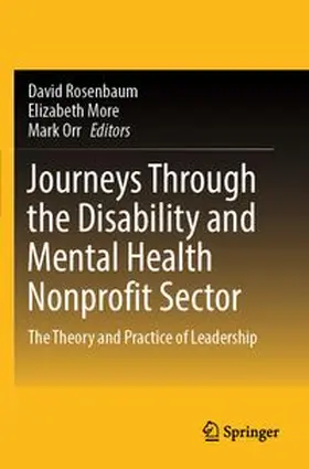 Rosenbaum / More / Orr |  Journeys Through the Disability and Mental Health Nonprofit Sector | Buch |  Sack Fachmedien