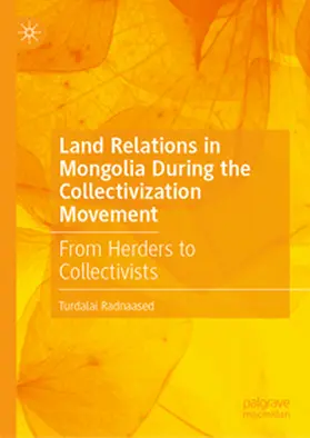 Radnaased |  Land Relations in Mongolia During the Collectivization Movement | eBook | Sack Fachmedien