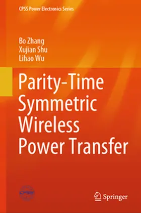 Zhang / Shu / Wu | Parity-Time Symmetric Wireless Power Transfer | E-Book | sack.de
