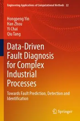 Yin / Zhou / Chai |  Data-Driven Fault Diagnosis for Complex Industrial Processes | Buch |  Sack Fachmedien
