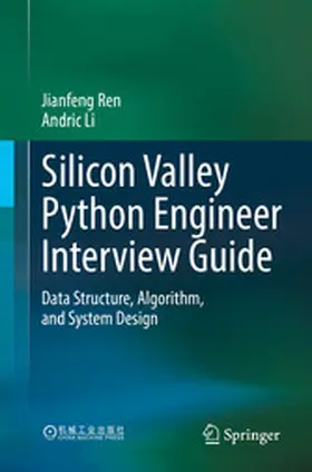 Ren / Li | Silicon Valley Python Engineer Interview Guide | E-Book | www.sack.de