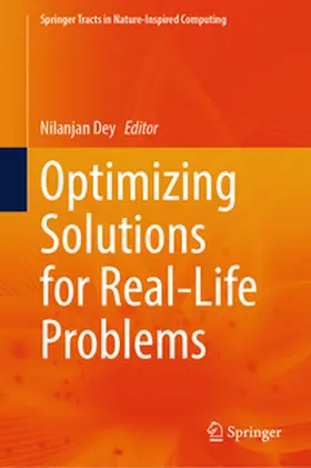 Dey |  Optimizing Solutions for Real-Life Problems | eBook | Sack Fachmedien