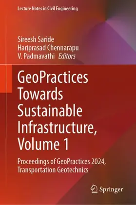 Saride / Padmavathi / Chennarapu |  GeoPractices Towards Sustainable Infrastructure, Volume 1 | Buch |  Sack Fachmedien