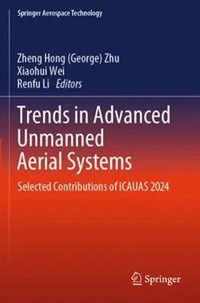 Zhu / Wei / Li |  Trends in Advanced Unmanned Aerial Systems | Buch |  Sack Fachmedien