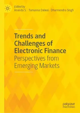 S. / Singh / Dalwai |  Trends and Challenges of Electronic Finance | Buch |  Sack Fachmedien