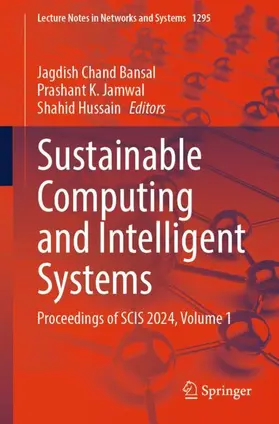 Bansal / Jamwal / Hussain |  Sustainable Computing and Intelligent Systems | Buch |  Sack Fachmedien