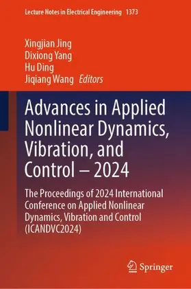 Jing / Wang / Yang |  Advances in Applied Nonlinear Dynamics, Vibration, and Control - 2024 | Buch |  Sack Fachmedien