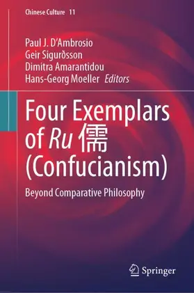 D'Ambrosio / Sigurðsson / Amarantidou |  Four Exemplars of Ru ¿ (Confucianism) | Buch |  Sack Fachmedien