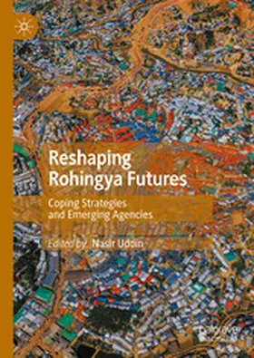 Uddin |  Reshaping Rohingya Futures | eBook | Sack Fachmedien