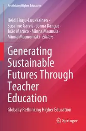 Harju-Luukkainen / Garvis / Kangas |  Generating Sustainable Futures Through Teacher Education | Buch |  Sack Fachmedien