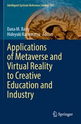 Barry / Kanematsu |  Applications of Metaverse and Virtual Reality to Creative Education and Industry | Buch |  Sack Fachmedien