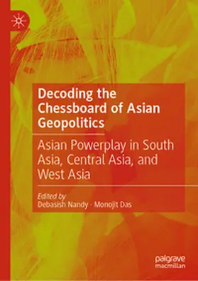 Nandy / Das |  Decoding the Chessboard of Asian Geopolitics | eBook | Sack Fachmedien