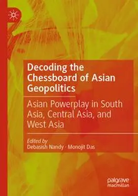 Nandy / Das |  Decoding the Chessboard of Asian Geopolitics | Buch |  Sack Fachmedien