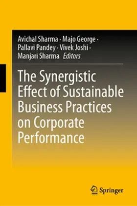 Sharma / George / Pandey | The Synergistic Effect of Sustainable Business Practices on Corporate Performance | E-Book | sack.de