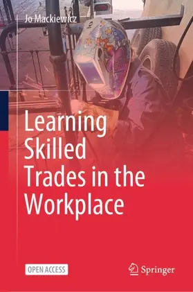 Mackiewicz |  Learning Skilled Trades in the Workplace | Buch |  Sack Fachmedien