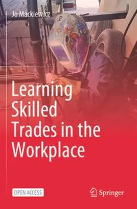 Mackiewicz |  Learning Skilled Trades in the Workplace | Buch |  Sack Fachmedien