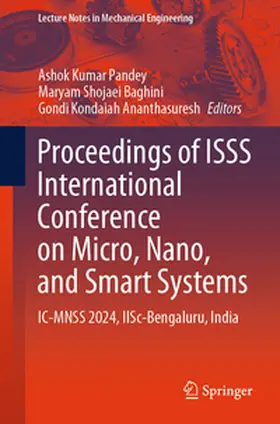 Pandey / Shojaei Baghini / Ananthasuresh |  Proceedings of ISSS International Conference on Micro, Nano, and Smart Systems | eBook | Sack Fachmedien
