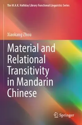 Zhou | Material and Relational Transitivity in Mandarin Chinese | Buch | 978-981-963470-5 | www.sack.de
