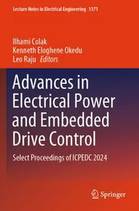 Colak / Okedu / Raju |  Advances in Electrical Power and Embedded Drive Control | Buch |  Sack Fachmedien