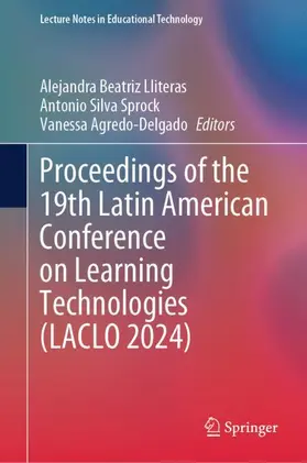 Lliteras / Agredo-Delgado / Sprock |  Proceedings of the 19th Latin American Conference on Learning Technologies  (LACLO 2024) | Buch |  Sack Fachmedien
