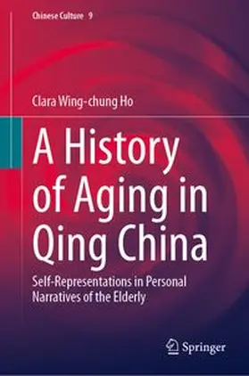 Ho | A History of Aging in Qing China | E-Book | www.sack.de