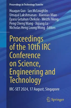 Guo / McLoughlin / Lakshmanan |  Proceedings of the 10th IRC Conference on Science, Engineering and Technology | Buch |  Sack Fachmedien