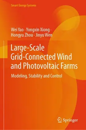 Yao / Xiong / Zhou |  Large-Scale Grid-Connected Wind and Photovoltaic Farms | Buch |  Sack Fachmedien