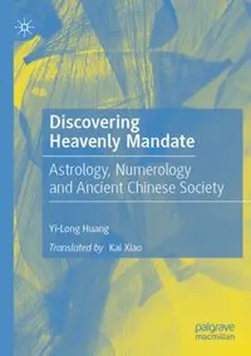 Huang | Discovering Heavenly Mandate | Buch | 978-981-963802-4 | www.sack.de