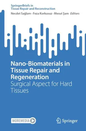 Saglam / Saglam / Sam |  Nano-Biomaterials in Tissue Repair and Regeneration | Buch |  Sack Fachmedien