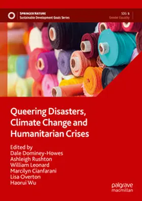 Dominey-Howes / Rushton / Leonard |  Queering Disasters, Climate Change and Humanitarian Crises | eBook | Sack Fachmedien