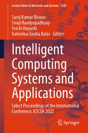 Biswas / Bandyopadhyay / Hayashi |  Intelligent Computing Systems and Applications | eBook | Sack Fachmedien