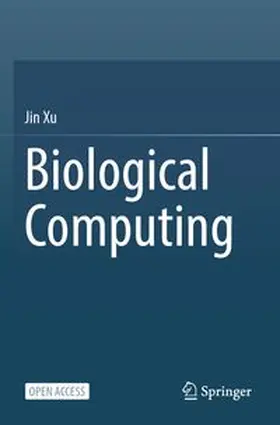 Xu |  Biological Computing | Buch |  Sack Fachmedien