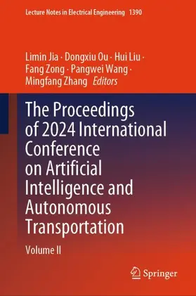 Jia / Ou / Zhang |  The Proceedings of 2024 International Conference on Artificial Intelligence and Autonomous Transportation | Buch |  Sack Fachmedien