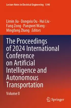 Jia / Ou / Liu |  The Proceedings of 2024 International Conference on Artificial Intelligence and Autonomous Transportation | Buch |  Sack Fachmedien