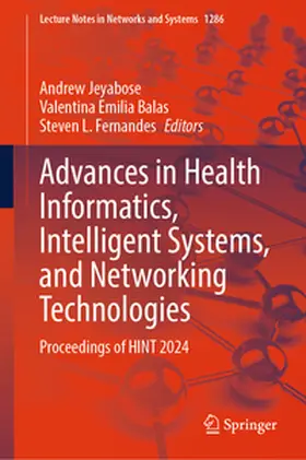 Jeyabose / Balas / Fernandes |  Advances in Health Informatics, Intelligent Systems, and Networking Technologies | eBook | Sack Fachmedien