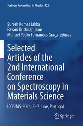 Jakka / Krishnapuram / Graça |  Selected Articles of the 2nd International Conference on Spectroscopy in Materials Science | Buch |  Sack Fachmedien