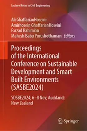 GhaffarianHoseini / Ghaffarianhoseini / Rahimian | Proceedings of the International Conference on Smart and Sustainable Built Environment (SASBE 2024) | E-Book | sack.de