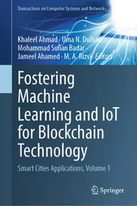 Ahmad / Dulhare / Badar | Fostering Machine Learning and IoT for Blockchain Technology | E-Book | www.sack.de