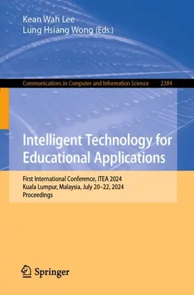 Wong / Lee |  Intelligent Technology for Educational Applications | Buch |  Sack Fachmedien