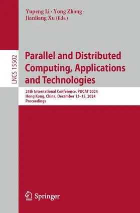 Li / Xu / Zhang |  Parallel and Distributed Computing, Applications and Technologies | Buch |  Sack Fachmedien