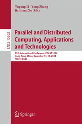 Li / Zhang / Xu |  Parallel and Distributed Computing, Applications and Technologies | eBook | Sack Fachmedien