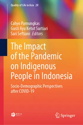 Pamungkas / Surtiari / Seftiani |  The Impact of the Pandemic on Indigenous People in Indonesia | eBook | Sack Fachmedien