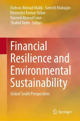 Malik / Mahajan / Yadav |  Financial Resilience and Environmental Sustainability | Buch |  Sack Fachmedien